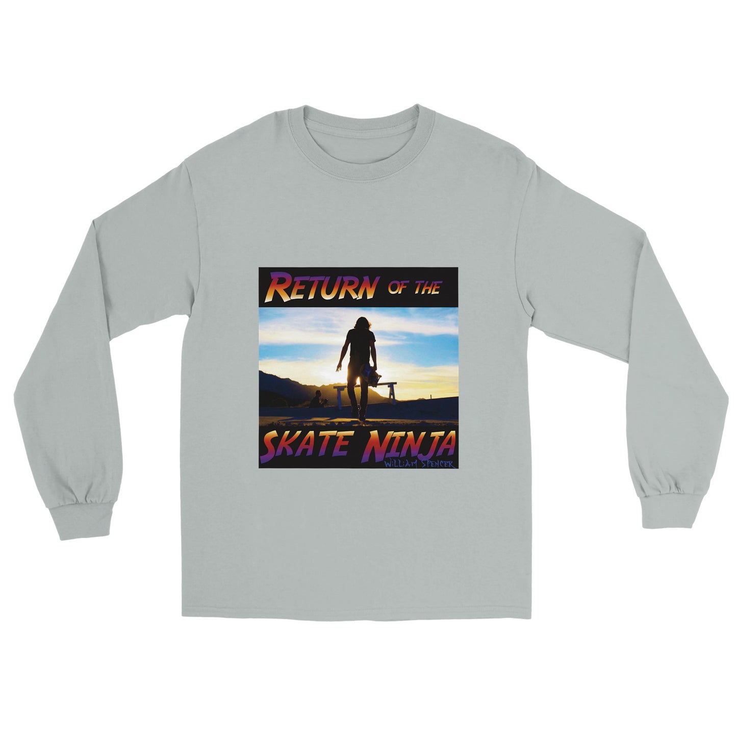 Return of the Skate Ninja - Classic Unisex Longsleeve T-shirt