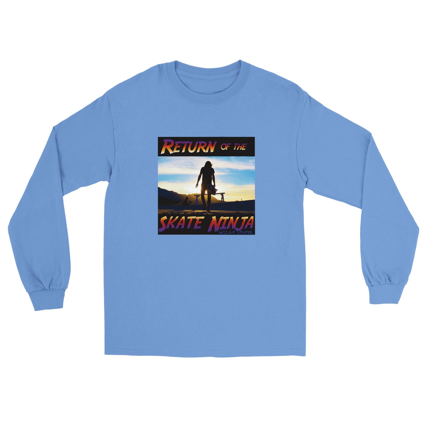 Return of the Skate Ninja - Classic Unisex Longsleeve T-shirt
