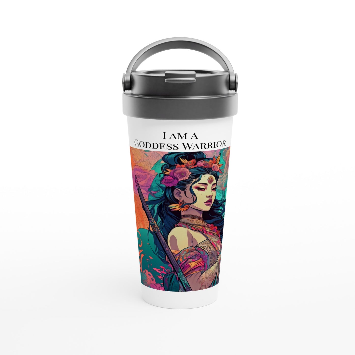 I am a Goddess Warrior - LADY XIAN - White 15oz Stainless Steel Travel Mug