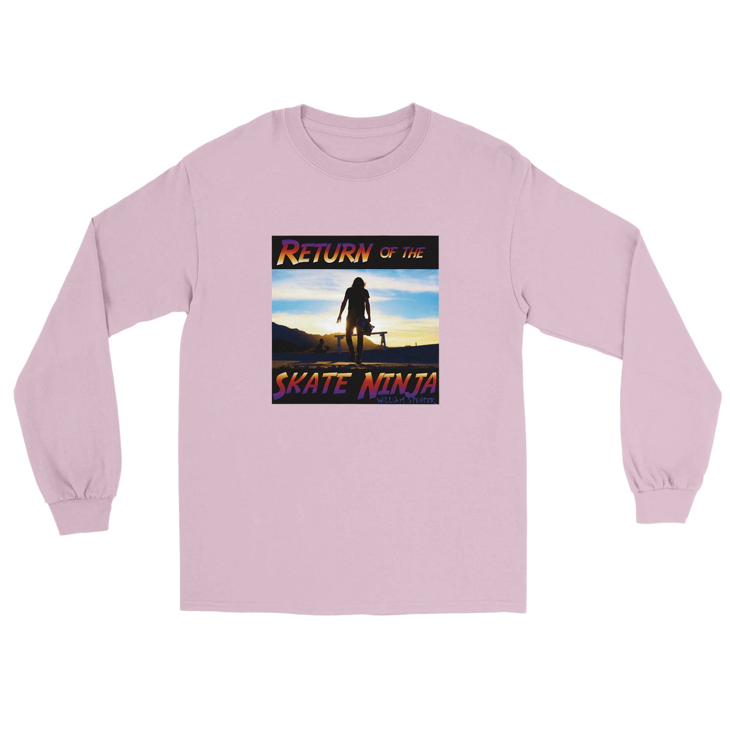 Return of the Skate Ninja -  Classic Unisex Longsleeve T-shirt