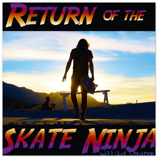 Return of the Skate Ninja - William Spencer - Wall Art - Foam Mount